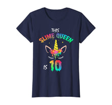 Load image into Gallery viewer, This Slime Queen Is 10-10th Birthday Girl Unicorn and Slime T-Shirt