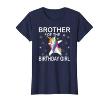 Load image into Gallery viewer, Brother of The Birthday Girl Unicorn Dabbing Party T-Shirt
