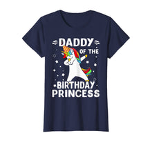 Load image into Gallery viewer, Dabbing Unicorn Daddy Of The Birthday Princess Funny T-Shirt