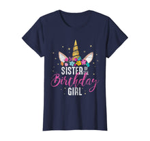 Load image into Gallery viewer, Sister Of The Birthday Girl Sibling Gift Unicorn Birthday T-Shirt