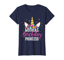 Load image into Gallery viewer, Mother Of The Birthday Princess Mommy Gifts Unicorn Birthday T-Shirt