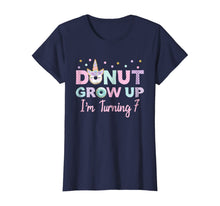 Load image into Gallery viewer, Donut Unicorn Funny Birthday Shirt Donut Grow Up
