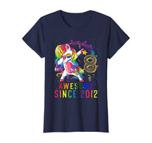 Load image into Gallery viewer, 8th Birthday Unicorn Dabbing Shirt Girl Awesome Since 2012 T-Shirt