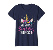 Load image into Gallery viewer, Mommy Of The Birthday Princess Mother Gift Unicorn Birthday T-Shirt