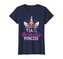 Load image into Gallery viewer, Tia Of The Birthday Princess Mother Girl Unicorn Birthday T-Shirt
