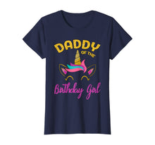 Load image into Gallery viewer, Daddy of the Unicorn Birthday Girl T-Shirt Matching Shirt