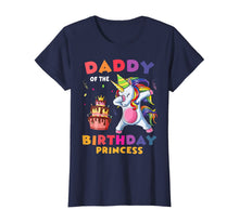Load image into Gallery viewer, Daddy Of The Birthday Princess Unicorn Dabbing T shirt T-Shirt