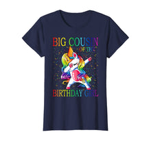 Load image into Gallery viewer, Big Cousin Of The Birthday Girl Unicorn T-Shirt