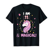 Load image into Gallery viewer, I am 11 &amp; Magical Happy Birthday 11 Years Old Unicorn tee T-Shirt