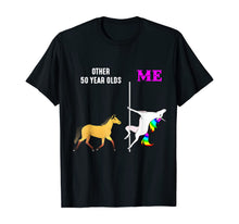 Load image into Gallery viewer, Womens Other 50 Year Olds And Me Unicorn Dancing Birthday T-Shirt
