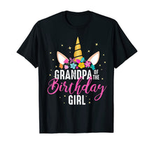 Load image into Gallery viewer, Grandpa Of The Birthday Girl Grandpa Gift Unicorn Birthday T-Shirt