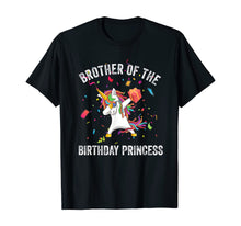 Load image into Gallery viewer, Brother of the Birthday Princess Gift Dabbing Unicorn Girl T-Shirt
