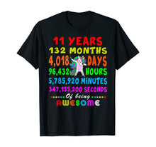 Load image into Gallery viewer, 11 Yrs Old 132 Months of Being Awesome 11th Birthday Unicorn T-Shirt
