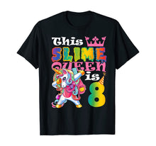 Load image into Gallery viewer, Girls Slime Queen 8 8th Birthday Unicorn T Shirt Gift