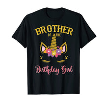Load image into Gallery viewer, Brother Of The Birthday Girl Unicorn Matching Shirt