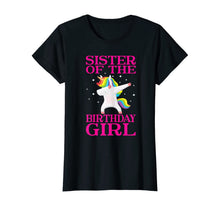 Load image into Gallery viewer, Sister of The Birthday Girl Unicorn Dabbing Party Shirt