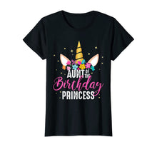 Load image into Gallery viewer, Aunt Of The Birthday Princess Aunt Gift Unicorn Birthday T-Shirt