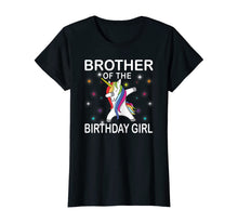 Load image into Gallery viewer, Brother of The Birthday Girl Unicorn Dabbing Party T-Shirt