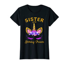 Load image into Gallery viewer, Sister Of The Birthday Princess Unicorn Family T Shirt