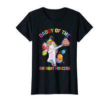 Load image into Gallery viewer, Mens Daddy of the Birthday Princess Unicorn Outfit T-Shirt