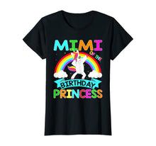 Load image into Gallery viewer, Mimi Of The Birthday Princess T-Shirt Dabbing Unicorn Gift T-Shirt