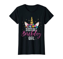 Load image into Gallery viewer, Sister Of The Birthday Girl Sibling Gift Unicorn Birthday T-Shirt
