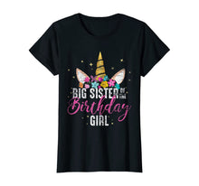 Load image into Gallery viewer, Big Sister Of The Birthday Girl Sister Gift Unicorn Birthday T-Shirt
