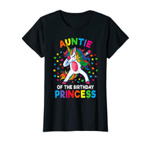 Load image into Gallery viewer, Auntie Of The Birthday Princess Dabbing Unicorn Party Gift T-Shirt