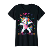 Load image into Gallery viewer, Daddy Of The Birthday Princess Unicorn Girl T-Shirt