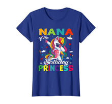 Load image into Gallery viewer, Nana Of The Birthday Princess Dabbing Unicorn Gifts T-Shirt