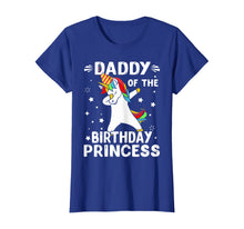 Load image into Gallery viewer, Dabbing Unicorn Daddy Of The Birthday Princess Funny T-Shirt