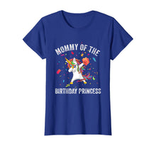 Load image into Gallery viewer, Mommy of the Birthday Princess Gift Dabbing Unicorn Girl Mom T-Shirt