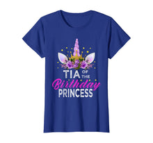 Load image into Gallery viewer, Tia Of The Birthday Princess Mother Girl Unicorn Birthday T-Shirt