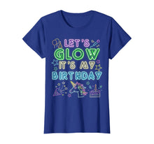 Load image into Gallery viewer, Let's Glow Party It's My Birthday Unicorn Gift T-Shirt
