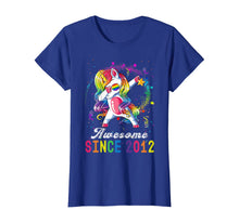 Load image into Gallery viewer, Girls Awesome Since 2012, 8th Birthday Unicorn Dabbing Cute T-Shirt