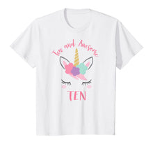 Load image into Gallery viewer, Ten and Awesome, Unicorn 10th Birthday Girl Shirt