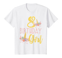 Load image into Gallery viewer, 8 Years Old Birthday Girl Gift Unicorn 8th Birthday T-Shirt