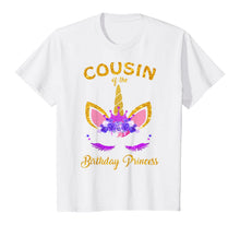 Load image into Gallery viewer, Cousin Of The Birthday Princess Unicorn Birthday Girl T-Shirt