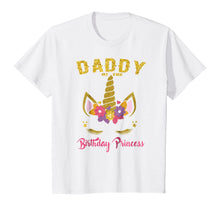 Load image into Gallery viewer, Daddy of the Birthday Princess Unicorn Girl Matching T Shirt