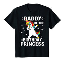 Load image into Gallery viewer, Dabbing Unicorn Daddy Of The Birthday Princess Funny T-Shirt