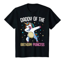 Load image into Gallery viewer, Dabbing Unicorn Daddy of the Birthday Princess Funny Bday T-Shirt