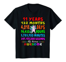 Load image into Gallery viewer, 11 Yrs Old 132 Months of Being Awesome 11th Birthday Unicorn T-Shirt