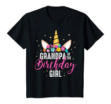 Load image into Gallery viewer, Grandpa Of The Birthday Girl Grandpa Gift Unicorn Birthday T-Shirt