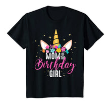 Load image into Gallery viewer, Mom Of The Birthday Girl Mother Gifts Unicorn Birthday T-Shirt