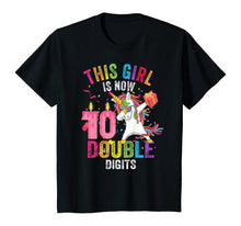Load image into Gallery viewer, This Girl Is Now 10 Double Digits Gift Unicorn 10th Birthday T-Shirt