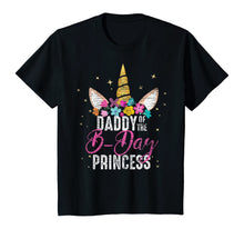 Load image into Gallery viewer, Daddy Of The B Day Princess Father Gifts Unicorn Birthday T-Shirt