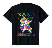 Load image into Gallery viewer, Nana of the Birthday Princess Unicorn Girl T-Shirt