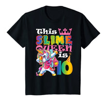 Load image into Gallery viewer, Girl Slime Queen 10 10th Birthday Unicorn T Shirt Gift
