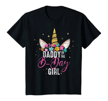 Load image into Gallery viewer, Daddy Of The B Day Girl Father Gifts Unicorn Birthday T-Shirt