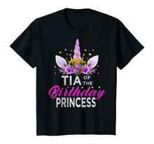 Load image into Gallery viewer, Tia Of The Birthday Princess Mother Girl Unicorn Birthday T-Shirt